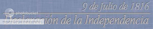 9 de julio de 1816 Dia de La Independencia (Casi-Mega-Post)