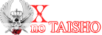 X no Taisho X no Taisho